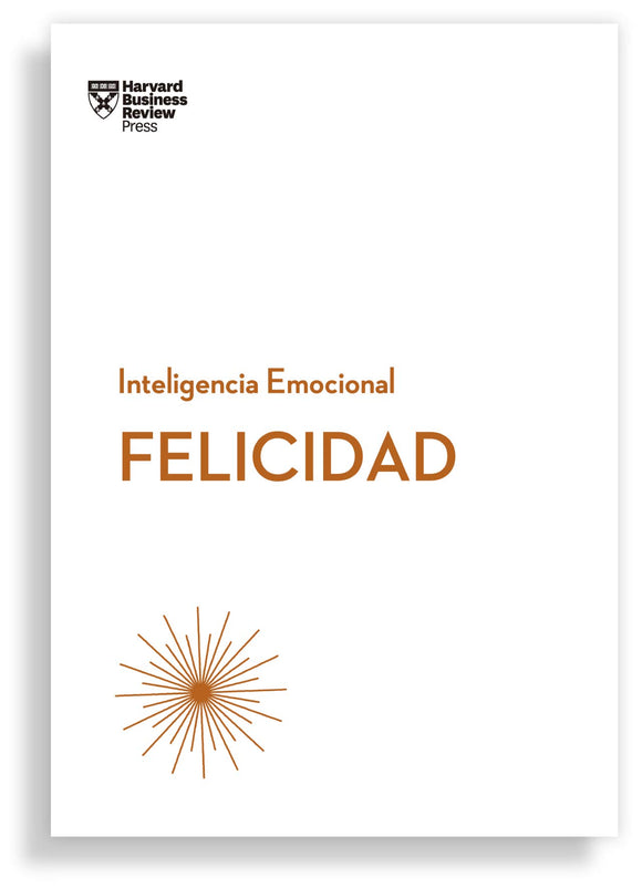Felicidad ( Serie Inteligencia Emocional )