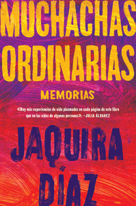 Muchachas Ordinarias: Memorias