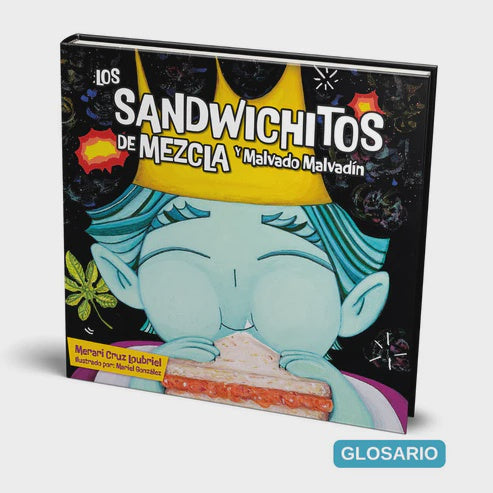 Los Sandwichitos de Mezcla y Malvado Malvadín